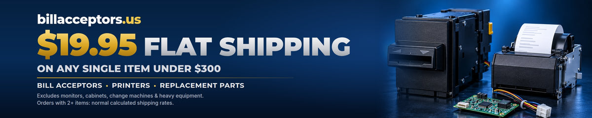 $19.95 flat shipping on any single item under $300 - bill acceptors, printers, replacement parts